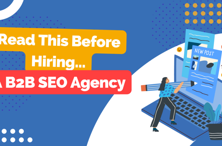 <strong></noscript>Read This Before Hiring A B2B SEO Agency</strong>