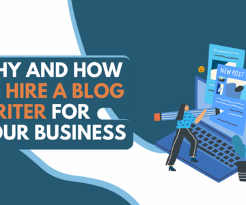 <strong>Why and How to Hire a Blog Writer for Your Business</strong>