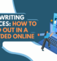 <strong>Blog Writing Services: How to Stand Out in a Crowded Online Space</strong>