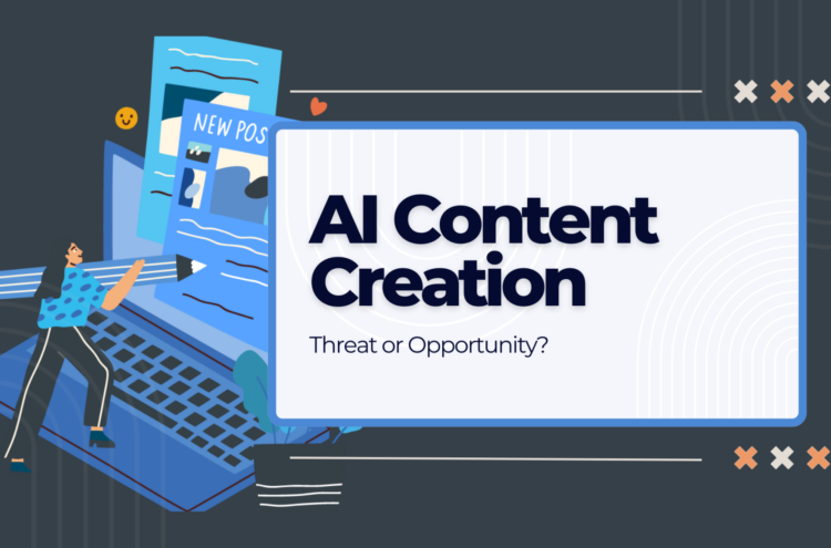 AI Content Creation: Threat or Opportunity?