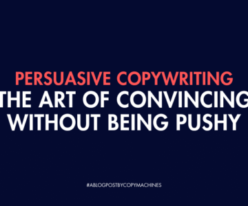 Persuasive Copywriting: The Art of Convincing Without Being Pushy