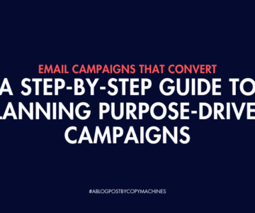 Email Campaigns That Convert: A Step-by-Step Guide to Planning Purpose-Driven Campaigns