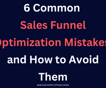 6 Common Sales Funnel Optimization Mistakes and How to Avoid Them