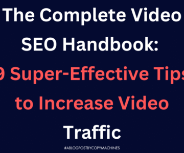 The Complete Video SEO Handbook: 9 Super-Effective Tips to Increase Video Traffic