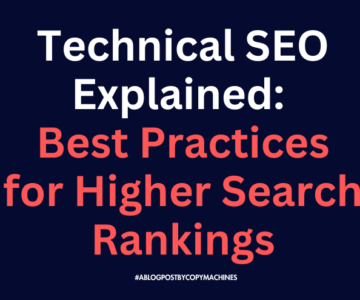 Technical SEO Explained: Best Practices for Higher Search Rankings